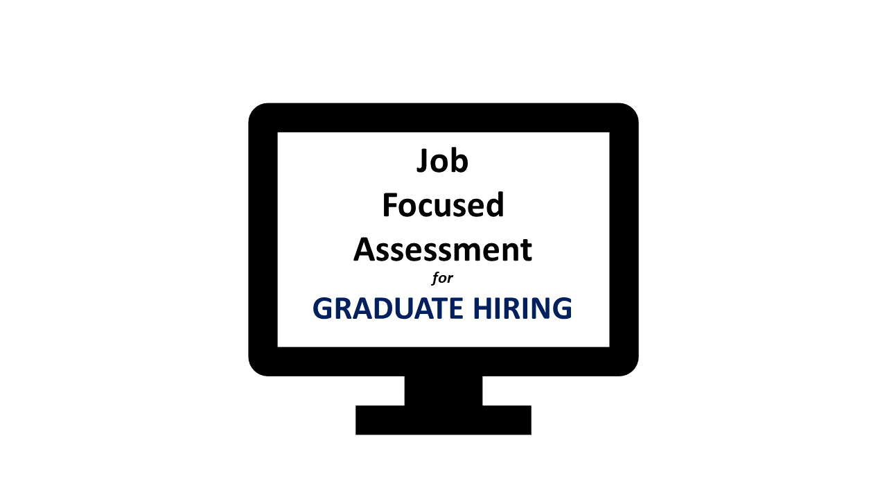 Graduate + 8.0 Job Focused Assessment Selection & Recruitment