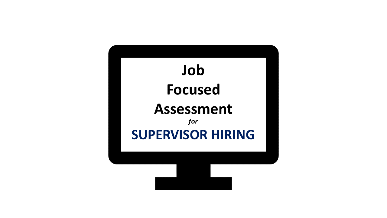 Supervisor 7.0 recruitment solution job focused assessment